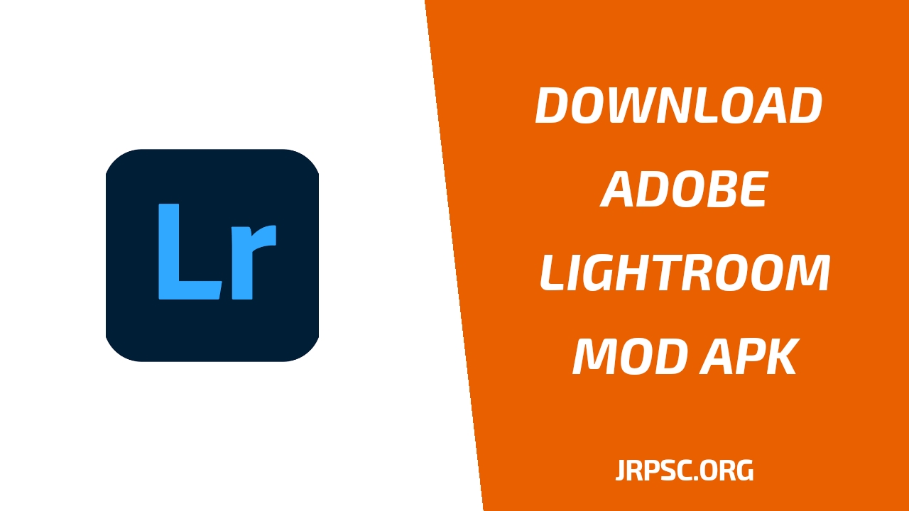 Adobe Lightroom Mod Apk V6 0 Premium Fully Unlocked Jrpsc Org